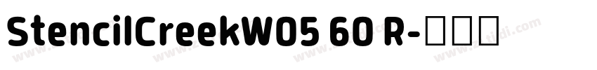 StencilCreekW05 60 R字体转换 StencilCreekW05 60 R字体转换